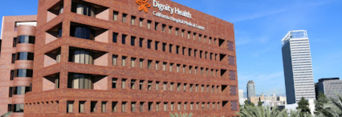 Dignity Health – California Hospital Medical Center